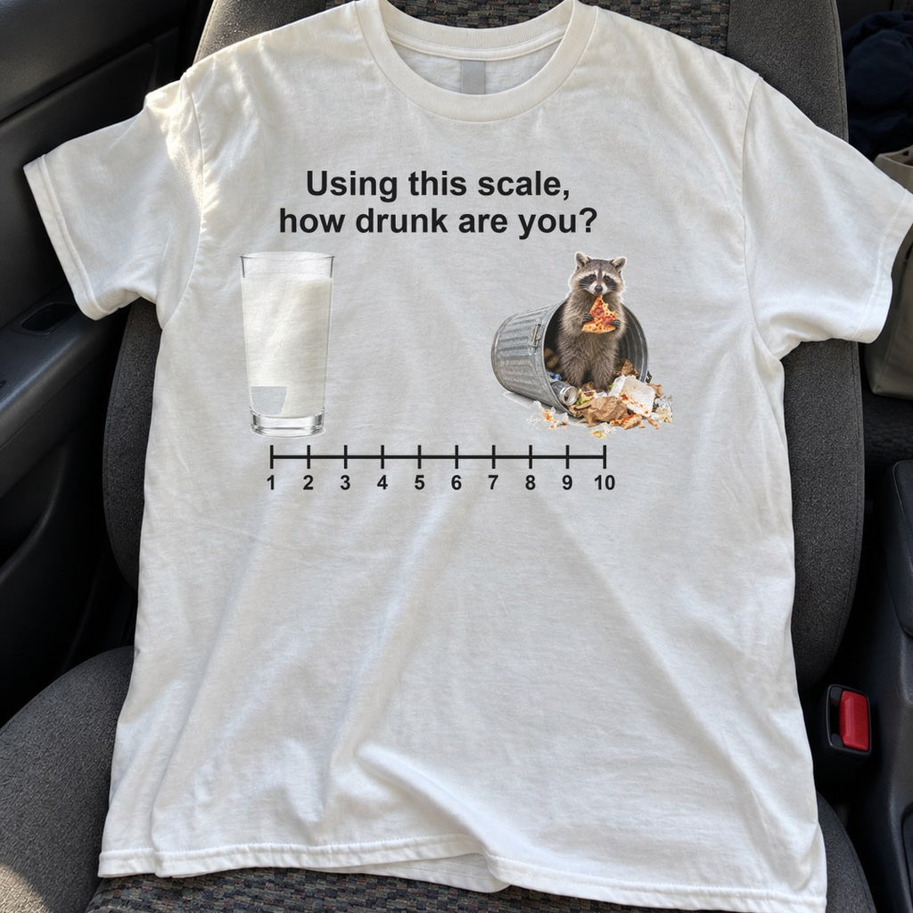 How Drunk Are You Scale Shirt on a car seat