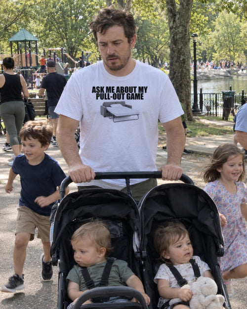 Ask Me About My Pull-Out Game Shirt worn out in the wild