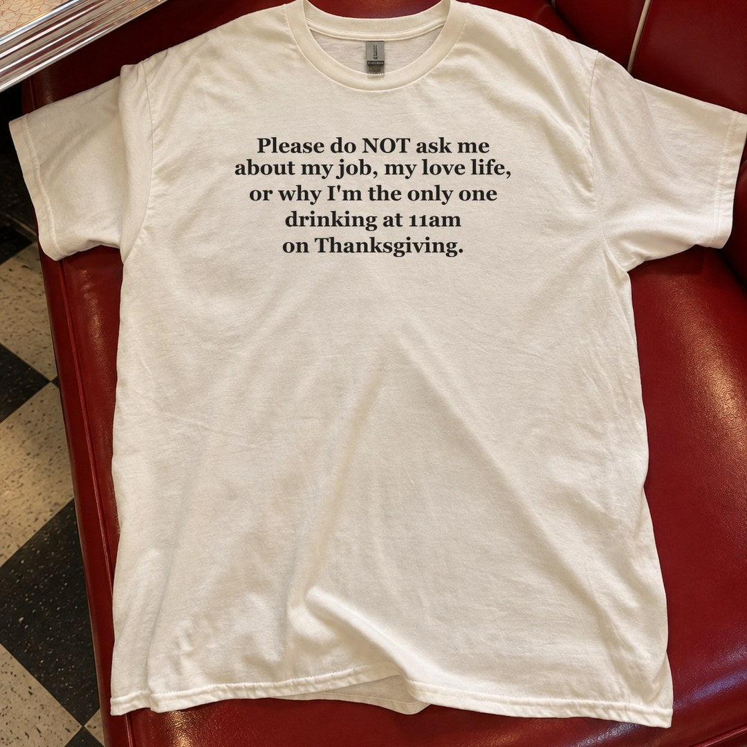 Do Not Ask Me on Thanksgiving Shirt in a diner booth