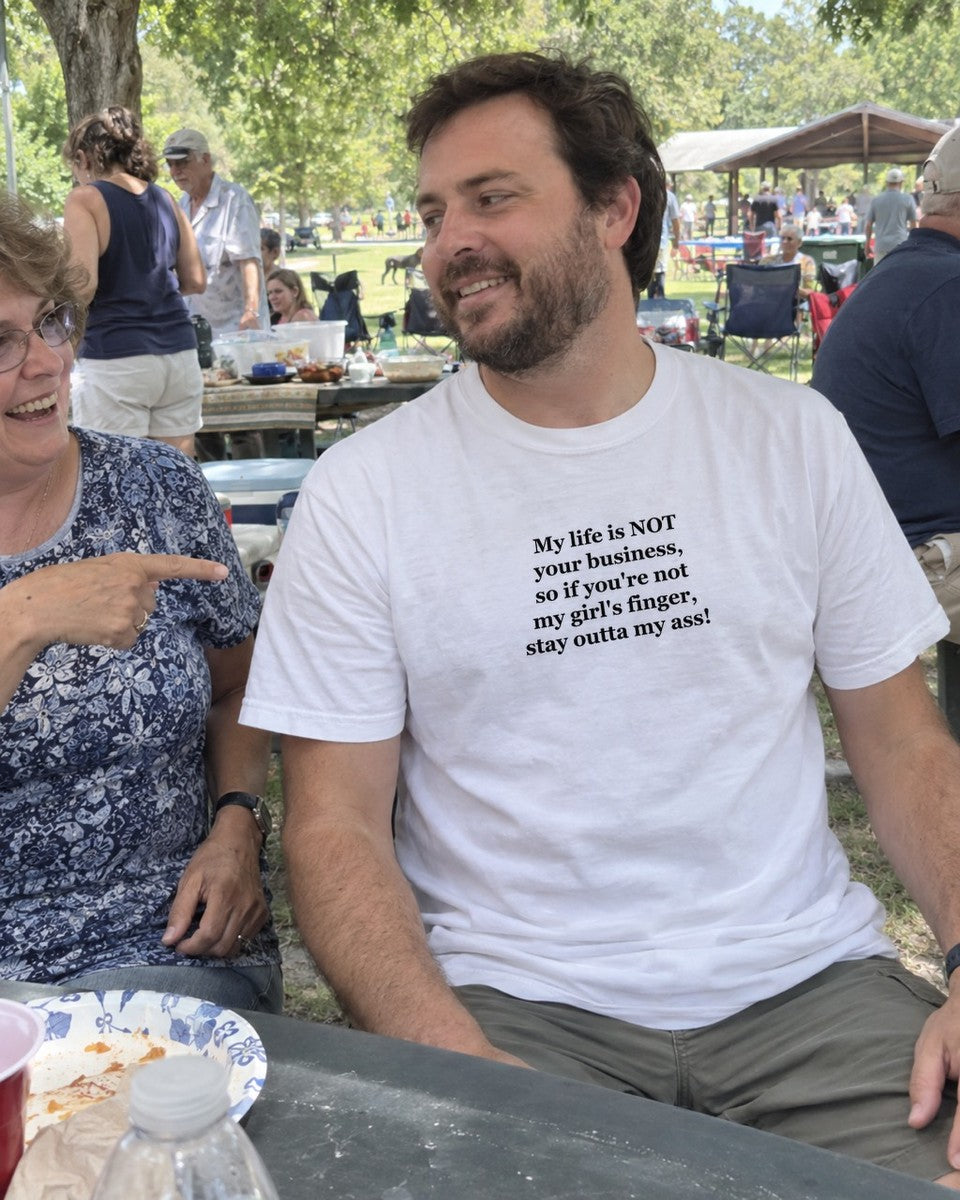 My Life Is Not Your Business Shirt worn out in the wild