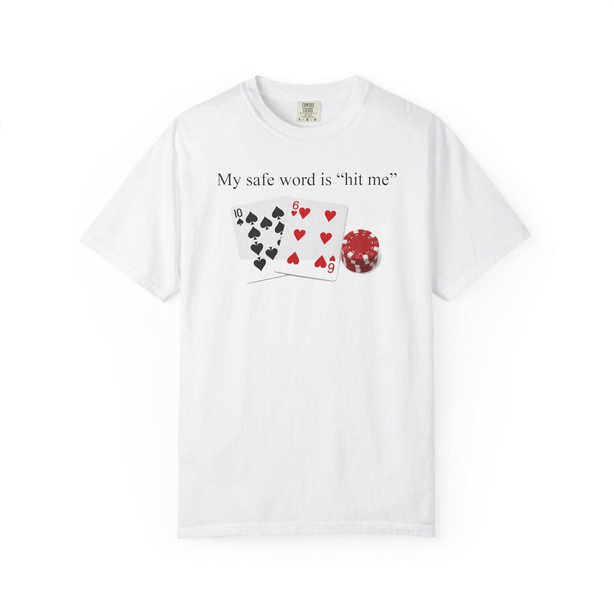My Safe Word Is Hit Me Shirt