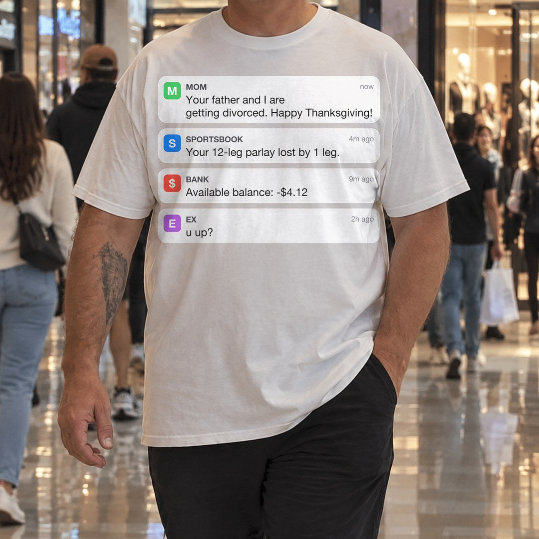Happy Thanksgiving Notifications Shirt worn at the mall
