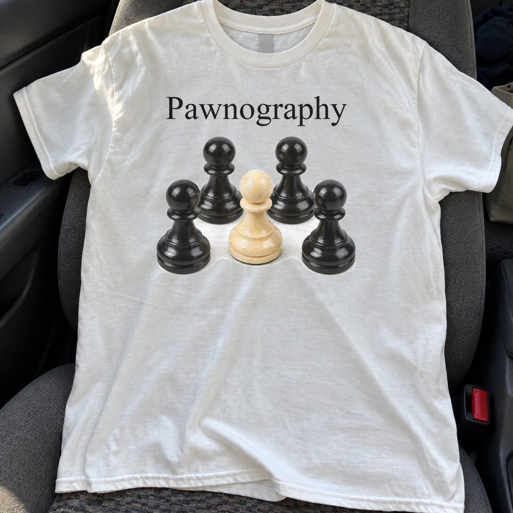 Pawnography Shirt on a car seat